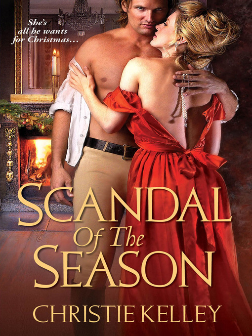 Title details for Scandal of the Season by Christie Kelley - Available